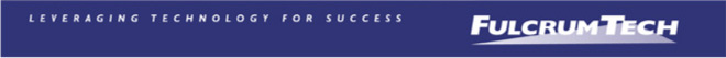 FulcrumTech Monthly Newsletter