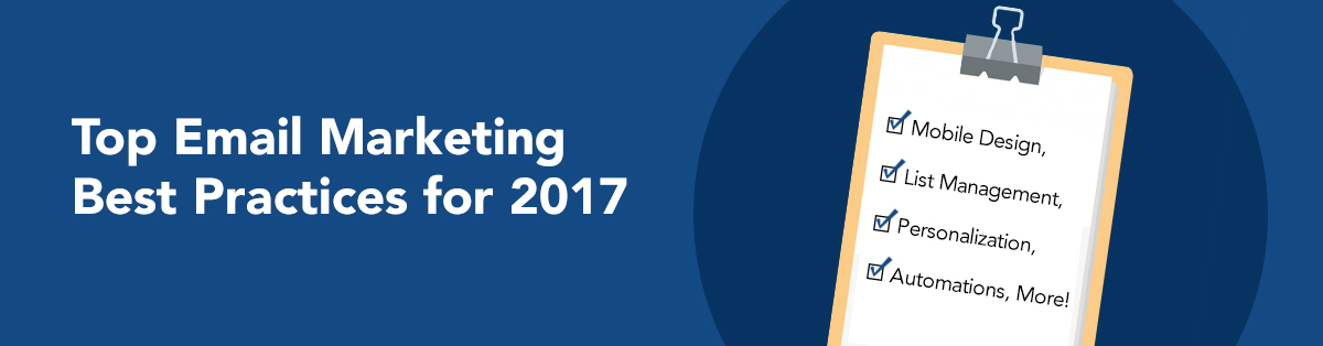 Top Email Marketing Best Practices for 2017